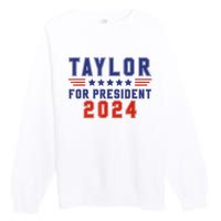 Taylor For President 2024 Funny Taylor First Name Premium Crewneck Sweatshirt