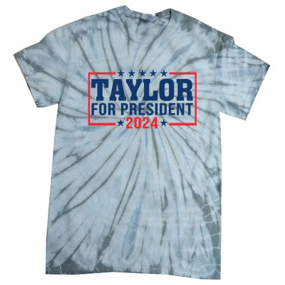 Taylor For President 2024 Funny Taylor First Name Tie-Dye T-Shirt