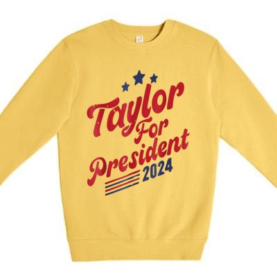 Taylor For President Gift Premium Crewneck Sweatshirt