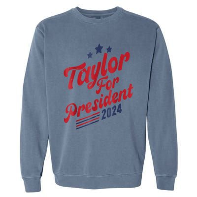 Taylor For President Gift Garment-Dyed Sweatshirt