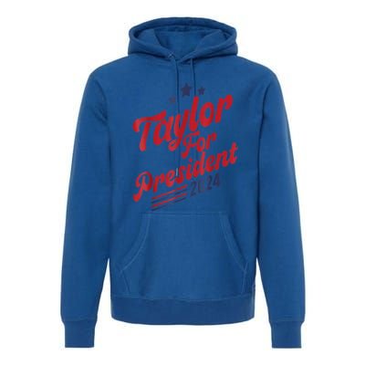 Taylor For President Gift Premium Hoodie