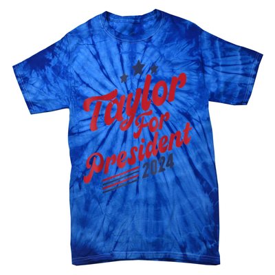 Taylor For President Gift Tie-Dye T-Shirt