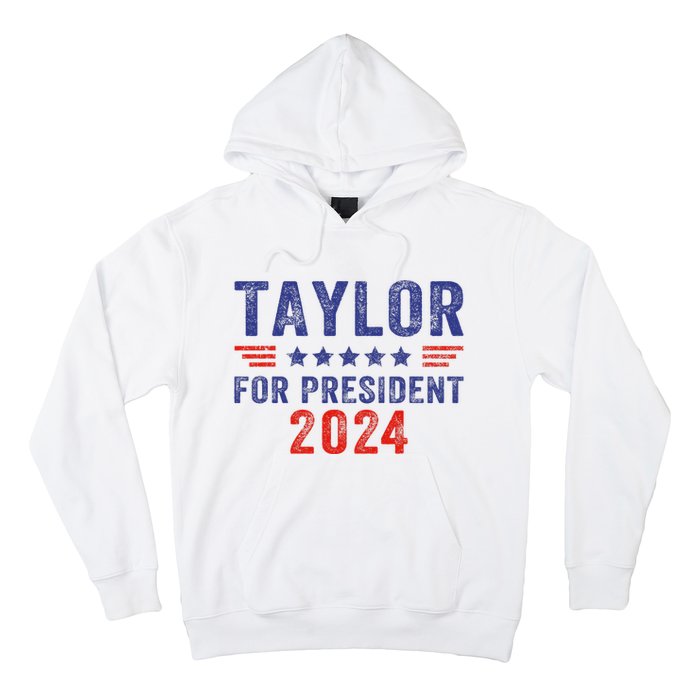 Taylor For President 2024 Hoodie