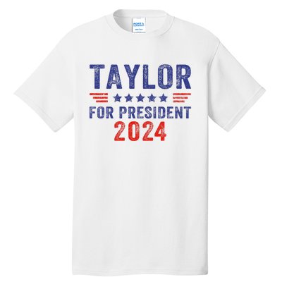 Taylor For President 2024 Tall T-Shirt