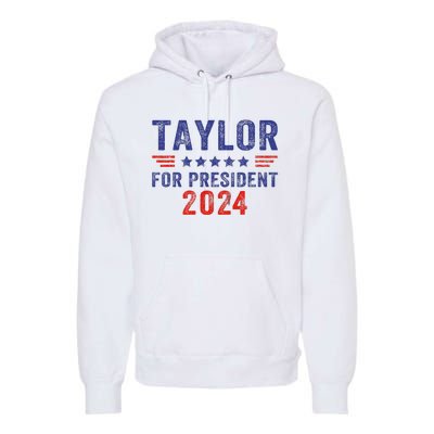 Taylor For President 2024 Premium Hoodie