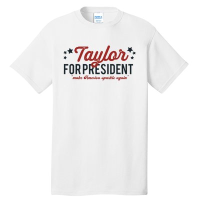 Taylor For President 2024 Funny Campaign Design Tall T-Shirt