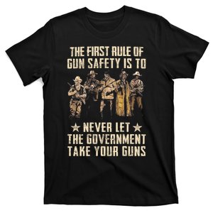 The First Rule Of Gun Safety T-Shirt