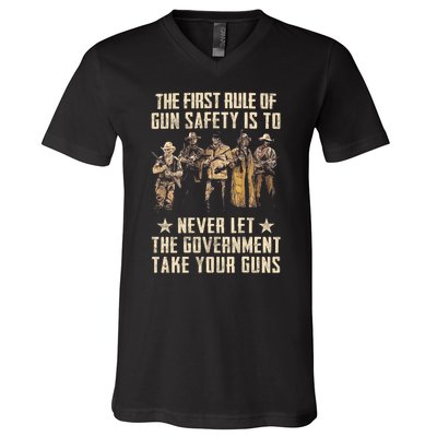 The First Rule Of Gun Safety V-Neck T-Shirt