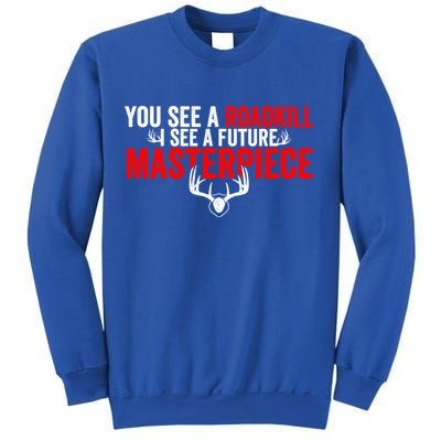Taxidermy From Roadkill To Masterpiece Taxidermist Deer Gift Sweatshirt