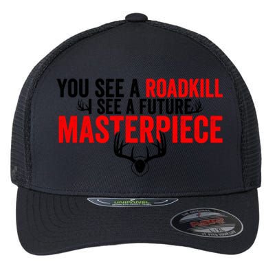 Taxidermy From Roadkill To Masterpiece Taxidermist Deer Gift Flexfit Unipanel Trucker Cap