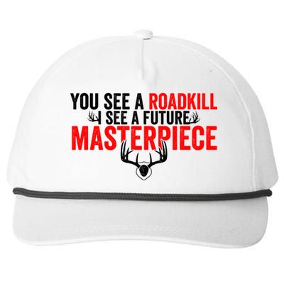 Taxidermy From Roadkill To Masterpiece Taxidermist Deer Gift Snapback Five-Panel Rope Hat