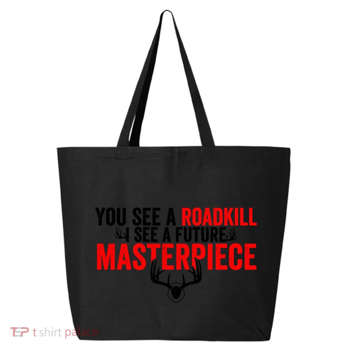 Taxidermy From Roadkill To Masterpiece Taxidermist Deer Gift 25L Jumbo Tote