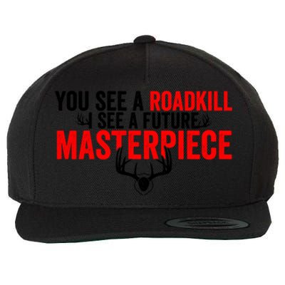 Taxidermy From Roadkill To Masterpiece Taxidermist Deer Gift Wool Snapback Cap