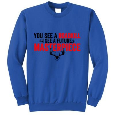 Taxidermy From Roadkill To Masterpiece Taxidermist Deer Gift Sweatshirt