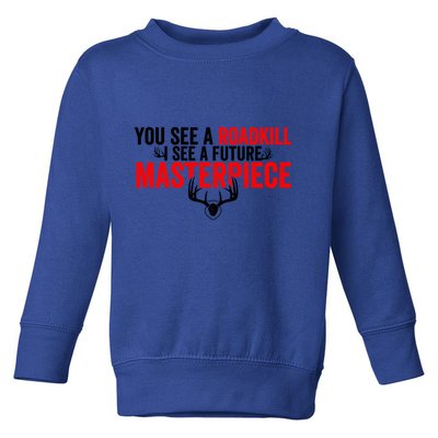 Taxidermy From Roadkill To Masterpiece Taxidermist Deer Gift Toddler Sweatshirt
