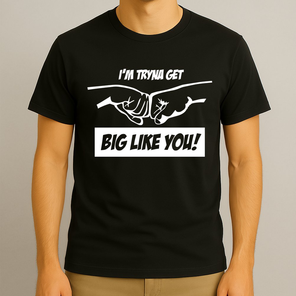 Team Full Rom IM Tryna Get Big Like You T-Shirt