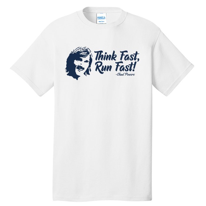 Think Fast Run Fast Tall T-Shirt