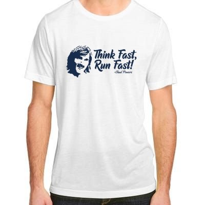 Think Fast Run Fast Adult ChromaSoft Performance T-Shirt