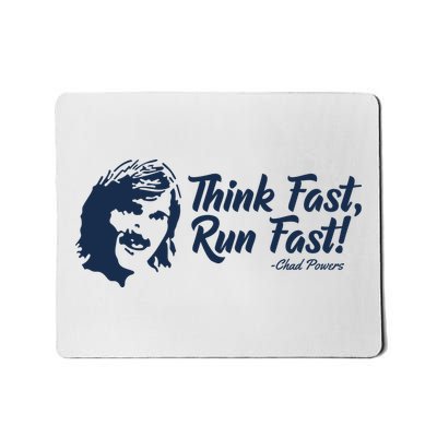 Think Fast Run Fast Mousepad