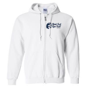 Think Fast Run Fast Full Zip Hoodie