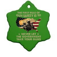 The First Rule Of Gun Safety Is To Never Let The Governt Ceramic Star Ornament