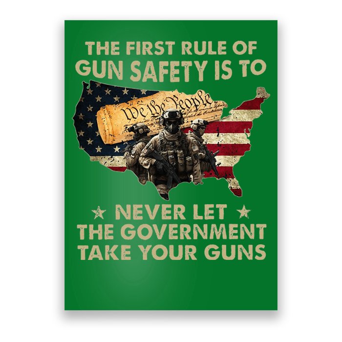 The First Rule Of Gun Safety Is To Never Let The Governt Poster