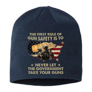 The First Rule Of Gun Safety Is To Never Let The Governt Sustainable Beanie