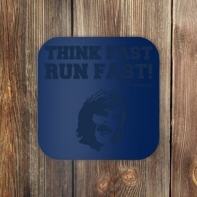 Think Fast Run Fast Chad Powers Coaster