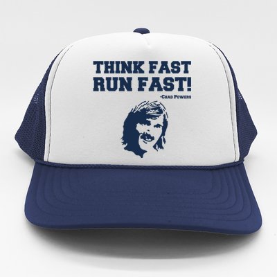 Think Fast Run Fast Chad Powers Trucker Hat