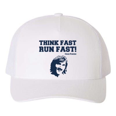 Think Fast Run Fast Chad Powers Yupoong Adult 5-Panel Trucker Hat