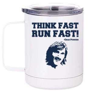 Think Fast Run Fast Chad Powers 12 oz Stainless Steel Tumbler Cup