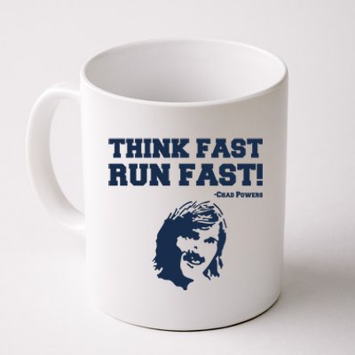 Think Fast Run Fast Chad Powers Coffee Mug