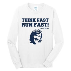 Think Fast Run Fast Chad Powers Tall Long Sleeve T-Shirt