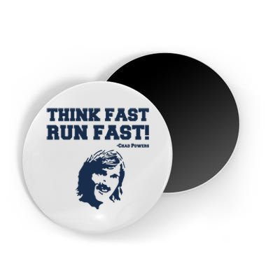 Think Fast Run Fast Chad Powers Magnet