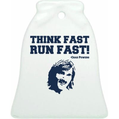 Think Fast Run Fast Chad Powers Ceramic Bell Ornament