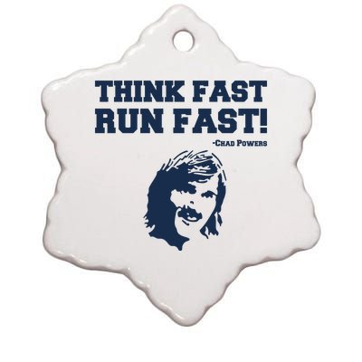 Think Fast Run Fast Chad Powers Ceramic Star Ornament