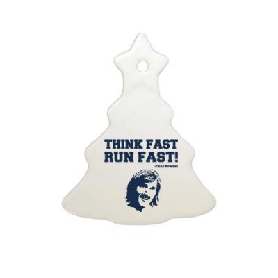 Think Fast Run Fast Chad Powers Ceramic Tree Ornament