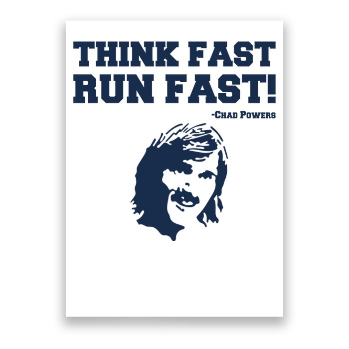 Think Fast Run Fast Chad Powers Poster