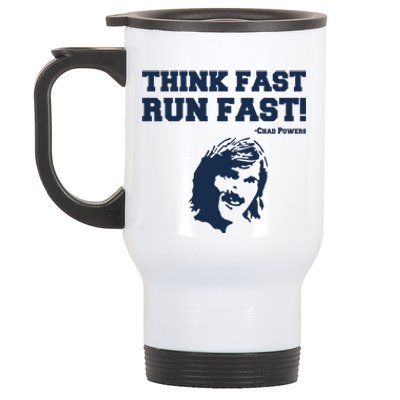 Think Fast Run Fast Chad Powers Stainless Steel Travel Mug