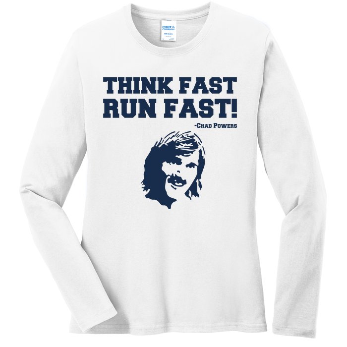 Think Fast Run Fast Chad Powers Ladies Long Sleeve Shirt