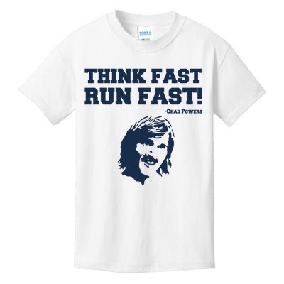 Think Fast Run Fast Chad Powers Kids T-Shirt