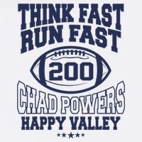 Think Fast Run Fast, Chad Powers 200 American Football T-Shirt