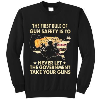 The First Rule Of Gun Safety Is To Never Let Sweatshirt