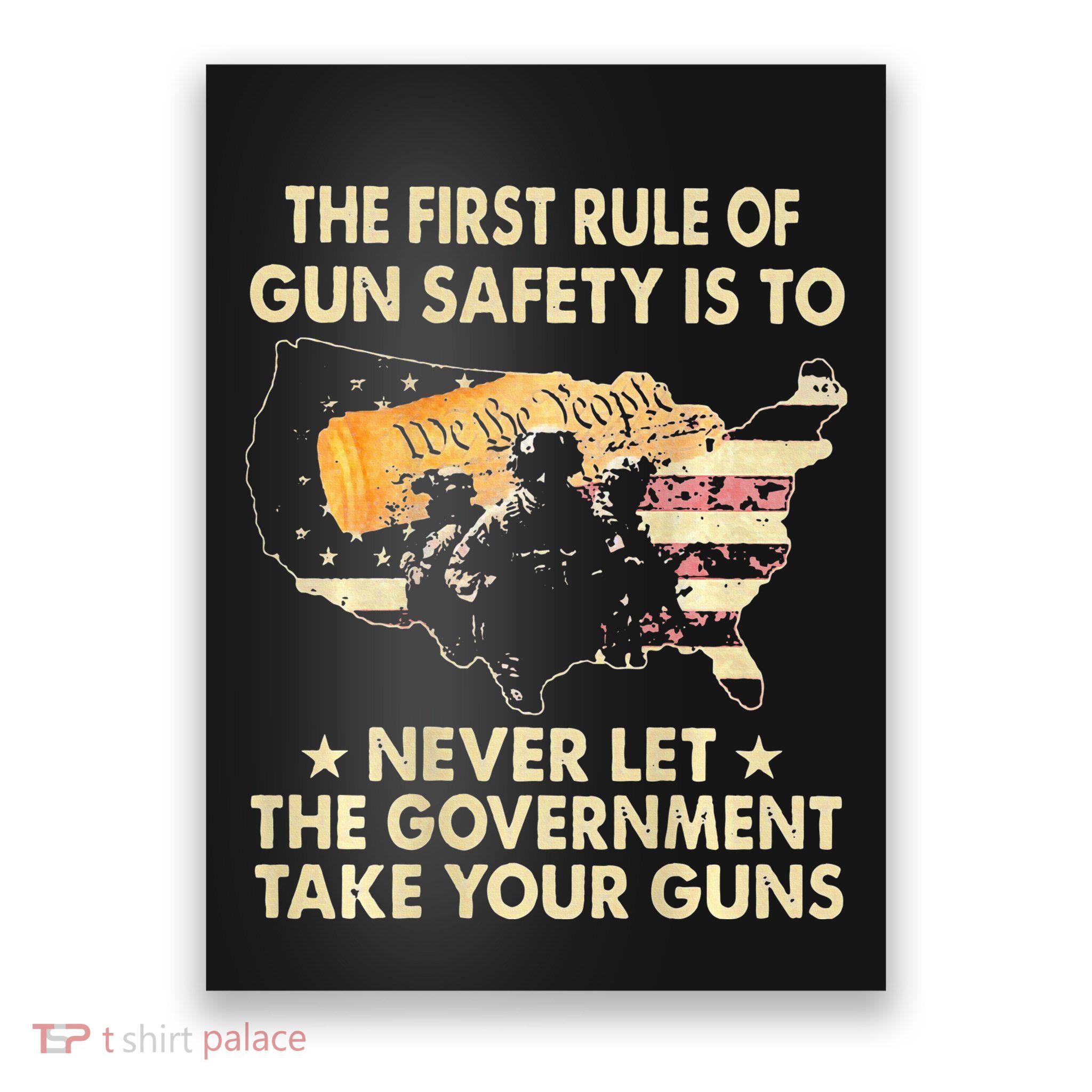 The First Rule Of Gun Safety Is To Never Let Poster