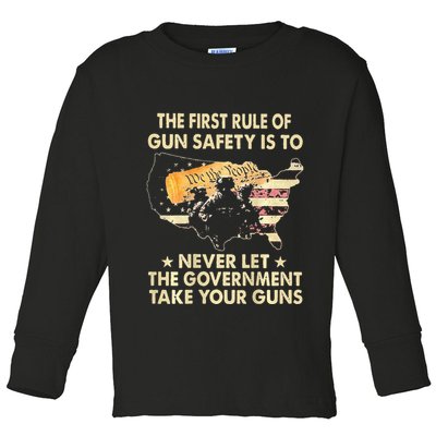 The First Rule Of Gun Safety Is To Never Let Toddler Long Sleeve Shirt