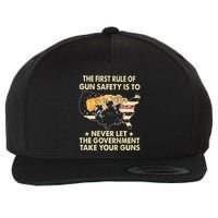 The First Rule Of Gun Safety Is To Never Let Wool Snapback Cap