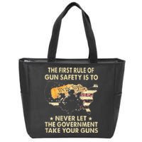 The First Rule Of Gun Safety Is To Never Let Zip Tote Bag