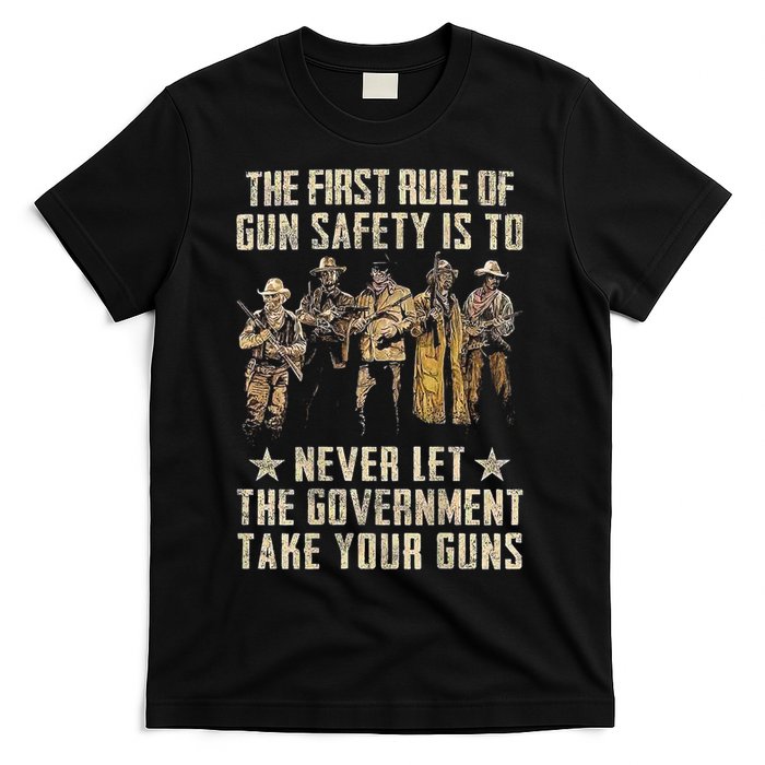 The First Rule Of Gun Safety (On Back) T-Shirt