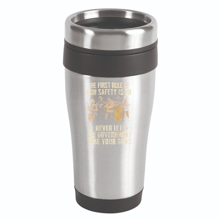 The First Rule Of Gun Safety (On Back) 16oz Travel Tumbler