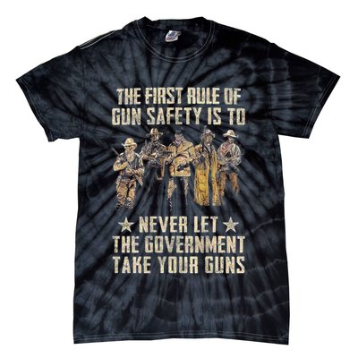 The First Rule Of Gun Safety (On Back) Tie-Dye T-Shirt